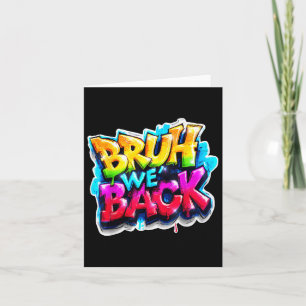 Bruh We Back Graffiti Back To School Clip Art  Card