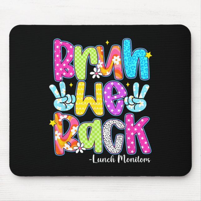 Bruh We Back Lunch Monitors Chequered Back To Scho Mouse Pad (Front)