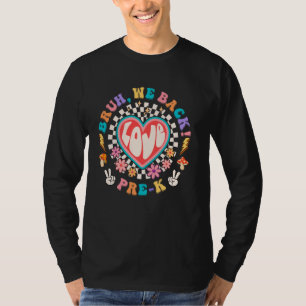 Bruh We Back Pre-K Teacher Retro Groovy Peace Back T-Shirt