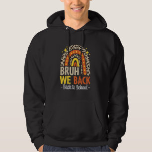 Bruh We Back Shirt Teachers Kids Back to School Br