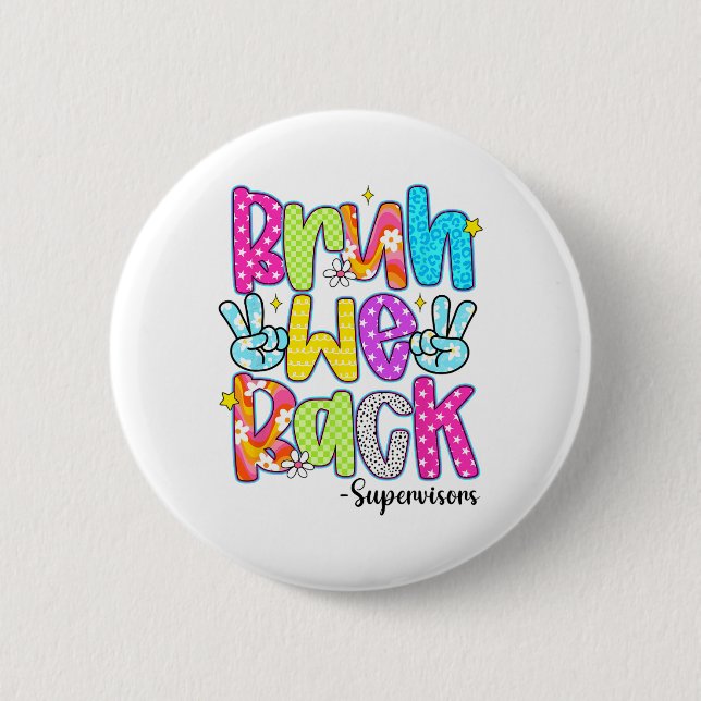 Bruh We Back Supervisors Leopard Back To School  6 Cm Round Badge (Front)