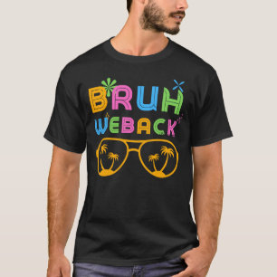 Bruh We Back Teachers Kids Funny Groovy  T-Shirt