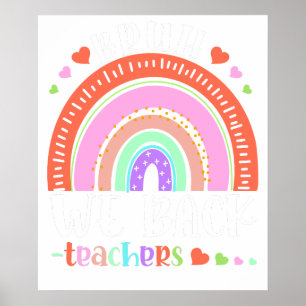 bruh we back teachers rainbow poster