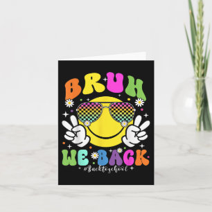 Bruh We Back Teachers Retro Back To School Boys Gi Card