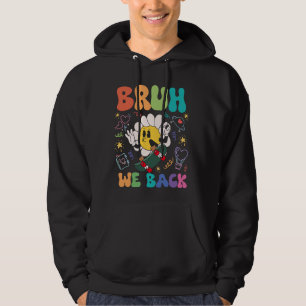 Bruh We Back Teachers Students Retro Groovy First Hoodie