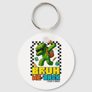 Bruh We Ck 4th Grade Ck To School Gamer Dabbing Bo Key Ring