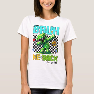 Bruh We Ck First Day Of School Ck To School For Bo T-Shirt