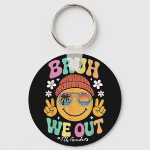 Bruh We Out 5th Graders Fifth Grade Last Day Of Sc Key Ring