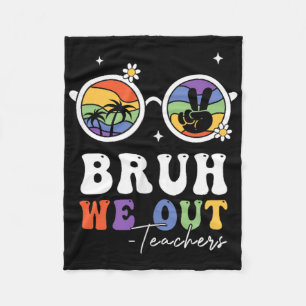 Bruh We Out Admit It Youll Low Key Miss Me Bruh (2 Fleece Blanket