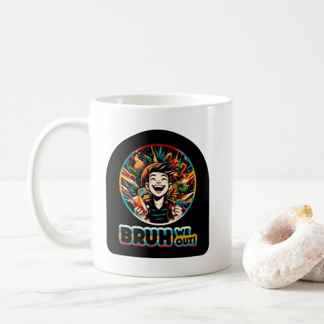 Bruh We Out Coffee Mug (With Donut)