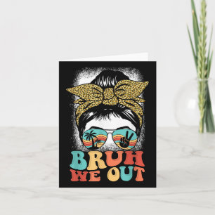 Bruh We Out Coquette Bow Happy Last Day Of School Card