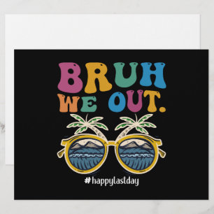 Bruh We Out Happy Last Day Of School Teacher  Custom Letterhead