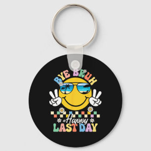 Bruh We Out Happy Last Day Of School Teacher Kids  Key Ring