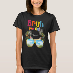 Bruh We Out Teachers Summer Last Day Of School Men T-Shirt