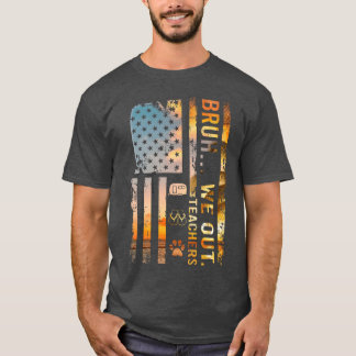 Bruh We Outeachers Summer Camping Flip Flops girl T-Shirt