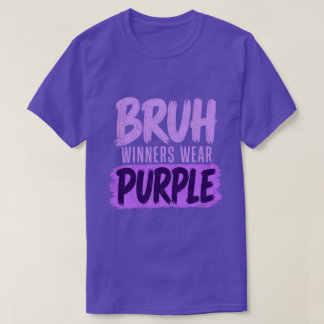 Bruh Winners Wear Purple Funny Teacher Kid Field  T-Shirt