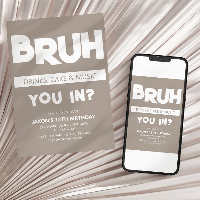BRUH | You In? Birthday Invitation (Creator Uploaded)