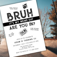 Bruh, You In? Meme Teen Boy Trendy Cool Birthday