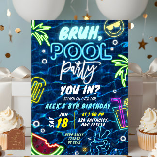 Bruh You in Pool Party Splash Summer Birthday Invitation