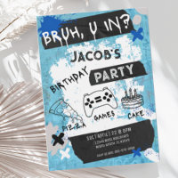 Bruh You In Video Game Teen Boy Birthday