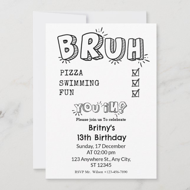 Bruh, You're Invited Black & White Birthday Party  Invitation (Front)