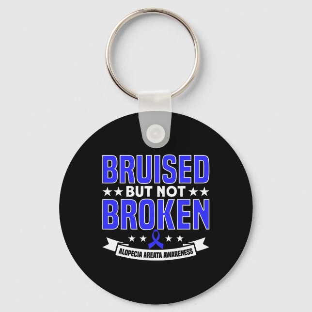 Bruised But Not Broken Support Alopecia Awareness  Key Ring (Front)