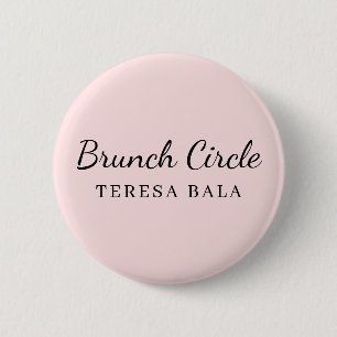 Brunch Club   Pink Handwritten Script Name Design 6 Cm Round Badge