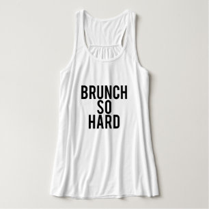 Brunch So Hard Top