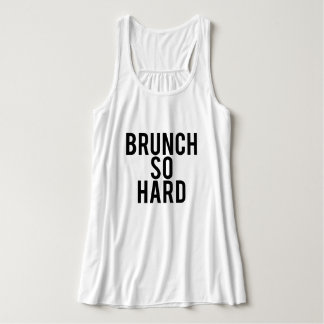 Brunch So Hard Top
