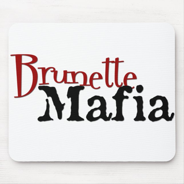 Brunette Mafia - Mousepad (Front)
