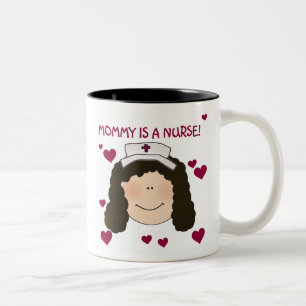 Brunette Mummy is a Nurse Two-Tone Coffee Mug