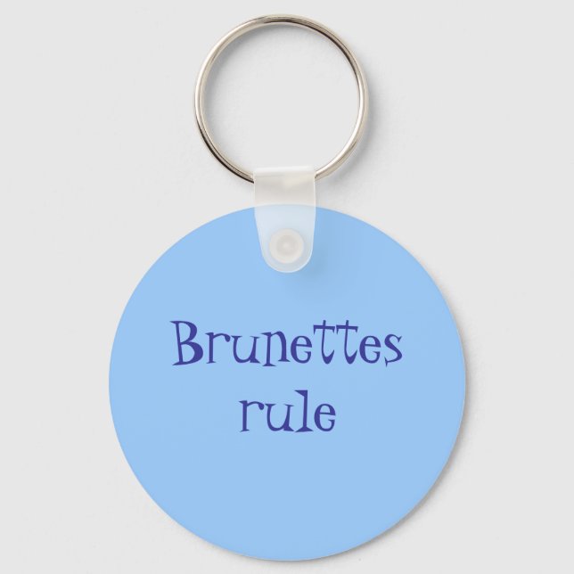 Brunettes rule key ring (Front)