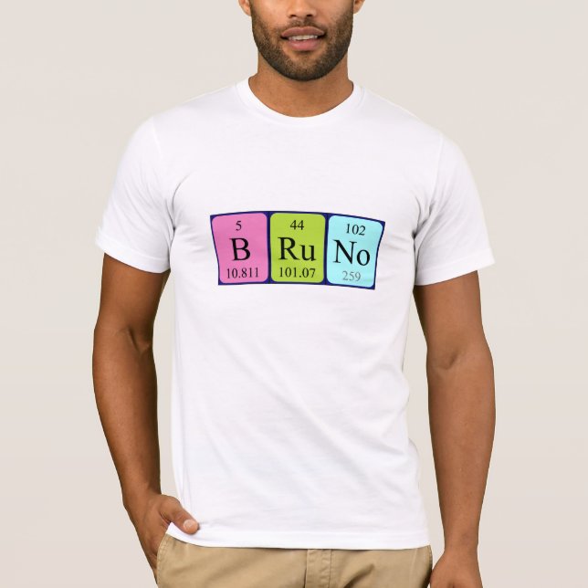 Bruno periodic table name shirt (Front)
