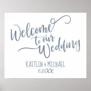 Brush Calligraphy Wedding Welcome Sign- Dusty Blue Poster