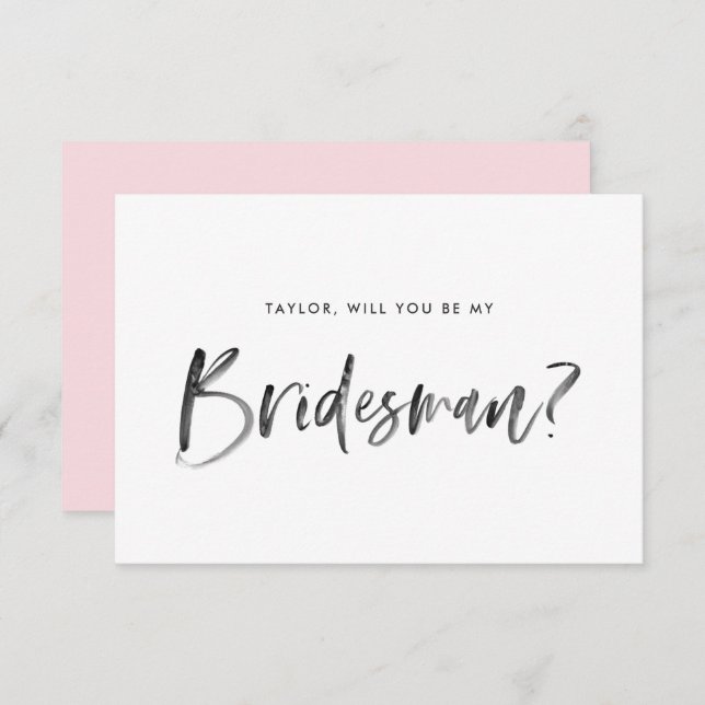 Brush Lettering Pink Will You Be My Bridesman Invitation (Front/Back)