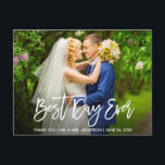 Brush Script Best Day Ever Wedding Thank You Postcard<br><div class="desc">Modern Brush Script Best Day Ever Wedding Photo Thank You Postcard</div>
