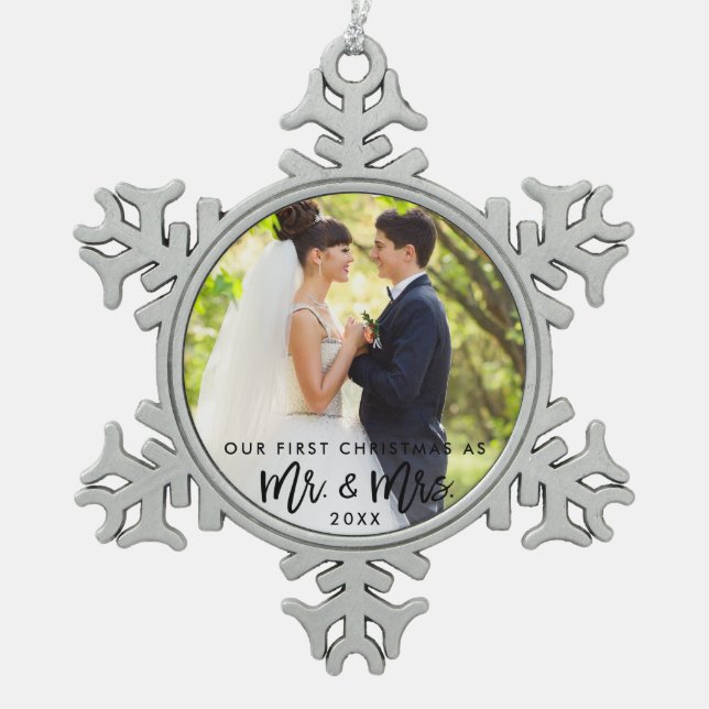 Brush Script First Christmas Mr. & Mrs. Wedding Snowflake Pewter Christmas Ornament (Front)