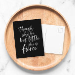 Brush Script Little But Fierce William Shakespeare Postcard<br><div class="desc">Stylish white brush script of the quote "though she be but little she is fierce" from A Midsummer Night's Dream by William Shakespeare against a black background. *Please note that the Zazzle Watermark that appears in the zoom preview will NOT appear on the final printed product. © Rosewood and Citrus...</div>