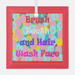Brush Teeth and Hair wash your face beautiful   Glass Tree Decoration