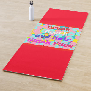 Brush Teeth and Hair wash your face beautiful    W Yoga Mat