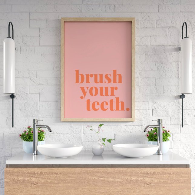 Brush Your Teeth Funny Colorful Bathroom Text Art Poster (Creator Uploaded)