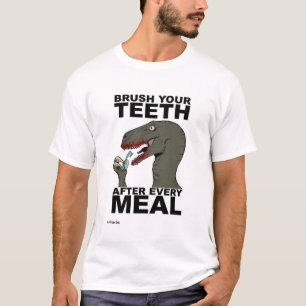 Brush your teeth T-Shirt