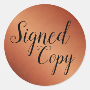 Brushed Copper Signed Copy Writer Author Classic Round Sticker