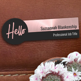 Brushed Rose Gold Faux Metal Professional Hello Name Tag