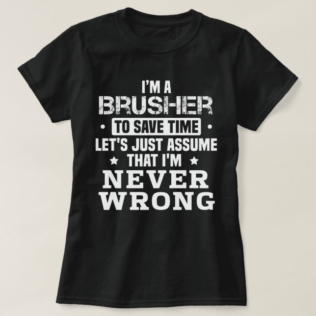 Brusher T-Shirt (Design Front)