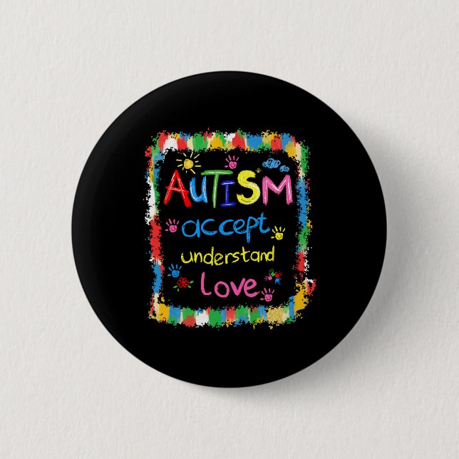 Brushstroke Autism Awareness Accept Understand Lov 6 Cm Round Badge (Front)
