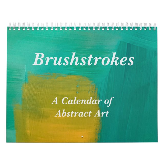 Brushstrokes Abstract Art Calendar (Cover)