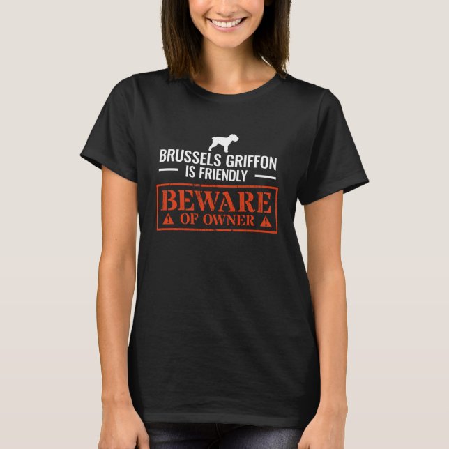 Brussels Griffon  3 T-Shirt (Front)