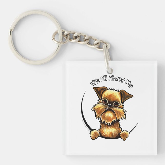 Brussels Griffon Its All About Me Key Ring (Front)