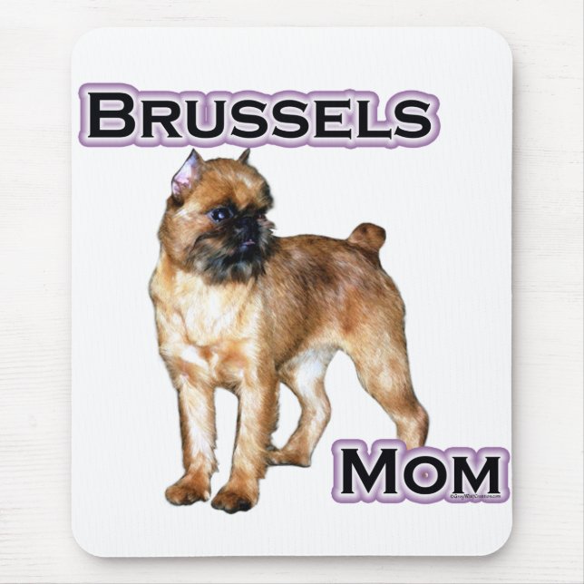 Brussels Griffon Mum; Mum of Brussels Griffon Mouse Pad (Front)